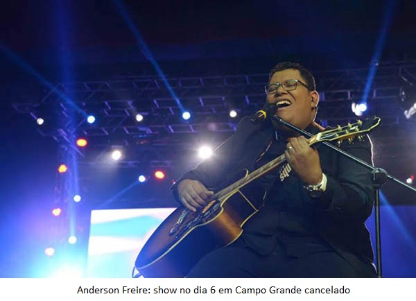 Cancelado show de Anderson Freire na Capital