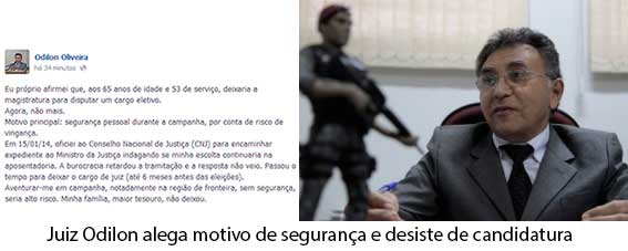 Sob ameaÃ§as de morte, juiz federal Odilon de Oliveira desiste de candidatura em MS