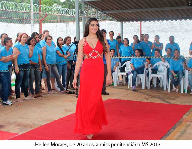 Objetivo &quot;Ã© voltar pra casa&quot; diz jovem de 20 anos eleita Miss PenitenciÃ¡ria 2013 de MS