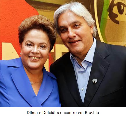 DelcÃ­dio com Dilma hoje em BrasÃ­lia